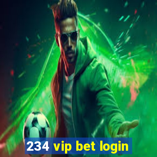 234 vip bet login